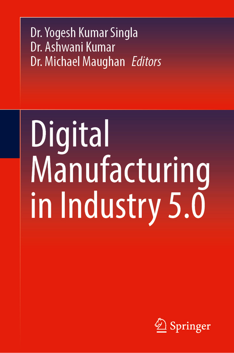 Digital Manufacturing in Industry 5.0 - 