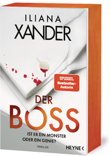 Der Boss &ndash; Ist er ein Monster oder ein Genie? - Iliana Xander