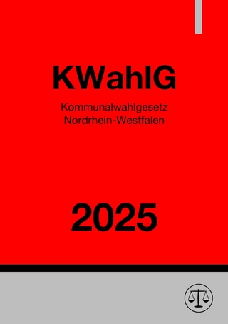 Kommunalwahlgesetz Nordrhein-Westfalen - KWahlG NRW 2025