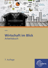 Arbeitsbuch Wirtschaft im Blick - Wolfgang Hafer, Walter Bierwerth
