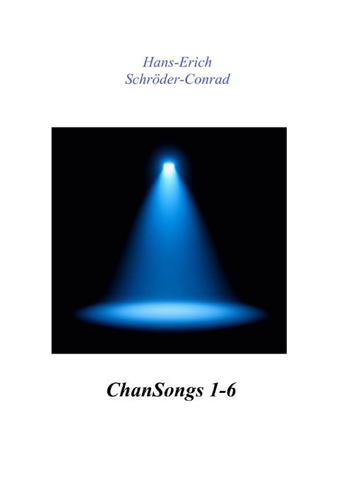 ChanSongs 1 - 6 - Hans-Erich Schr&ouml;der-Conrad