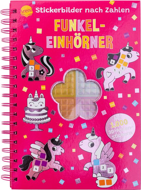 Stickerbilder nach Zahlen. Funkel-Einh&ouml;rner (Mit 1.000 3D-Mosaik-Folienstickern)