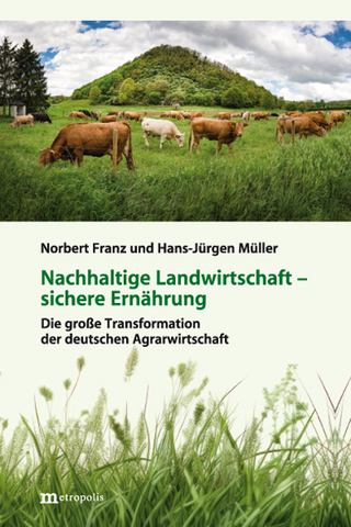 Nachhaltige Landwirtschaft, sichere Ernährung