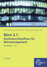Büro 2.1, Lernsituationen XL, Lernfelder 7 - 13 - Stephanie Hidde, Cordula Ellies, Martin Debus, Britta Camin, Holger Kramer, Annika Scholz, Anita Gieske, Alexander Schneider, Andreas Laroche
