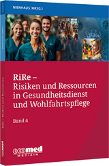 RiRe - Risiken und Ressourcen in Gesundheitsdienst und Wohlfahrtspflege Band 4 - Albert Nienhaus