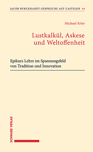 Lustkalkül, Askese und Weltoffenheit