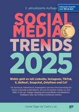 SOCIAL MEDIA TRENDS 2025 – 2. Auflage inklusive EU AI Act - Daniel Elger de Castro Luís