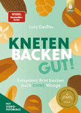 Kneten, backen, gut! - Lutz Gei&szlig;ler