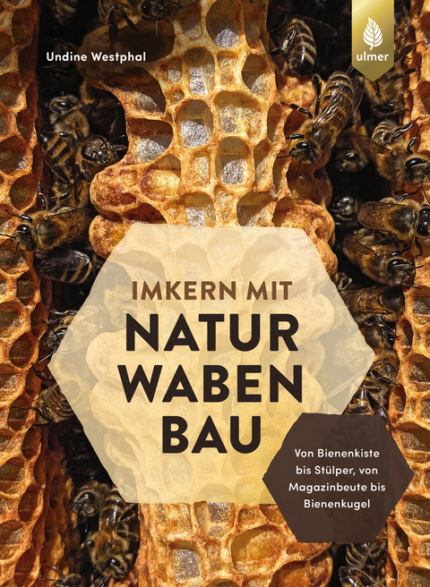 Imkern mit Naturwabenbau - Undine Westphal