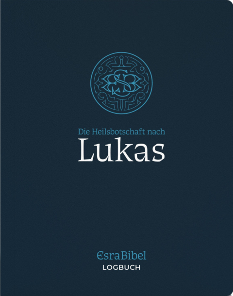 Die Heilsbotschaft nach Lukas