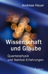 Wissenschaft und Glaube - Andreas Neyer