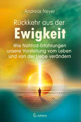 R&uuml;ckkehr aus der Ewigkeit - Andreas Neyer