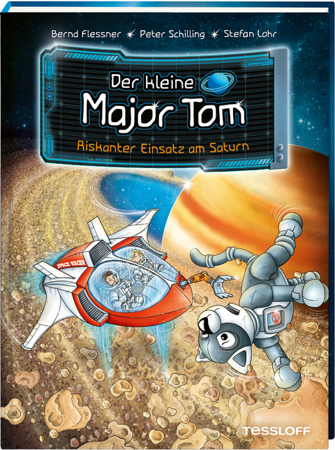 Der kleine Major Tom. Band 22. Riskanter Einsatz am Saturn - Bernd Flessner, Peter Schilling