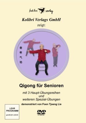 Qigong f&uuml;r Senioren - Foen-Tjoeng Lie