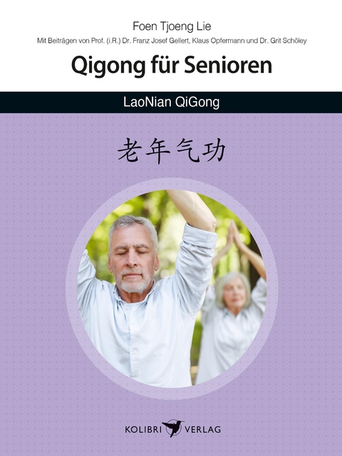 Qigong f&uuml;r Senioren - Foen-Tjoen Lie