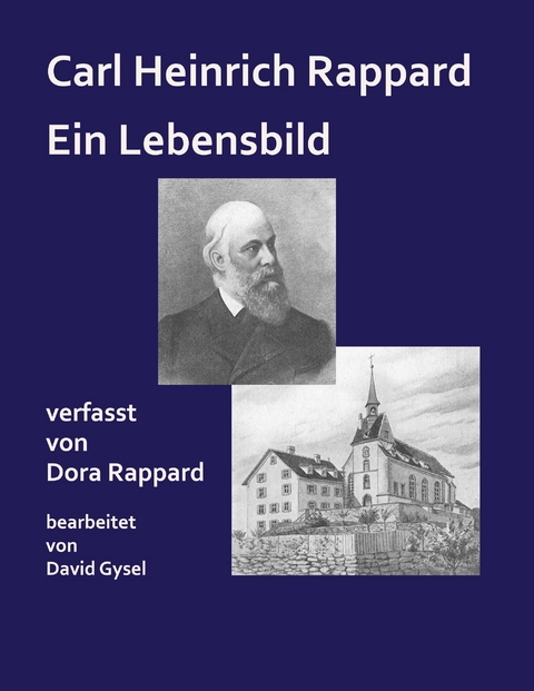 Carl Heinrich Rappard - Ein Lebensbild - Dora Rappard
