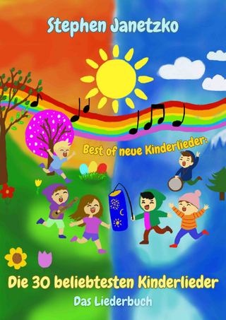 Best of neue Kinderlieder - Die 30 beliebtesten Kinderlieder