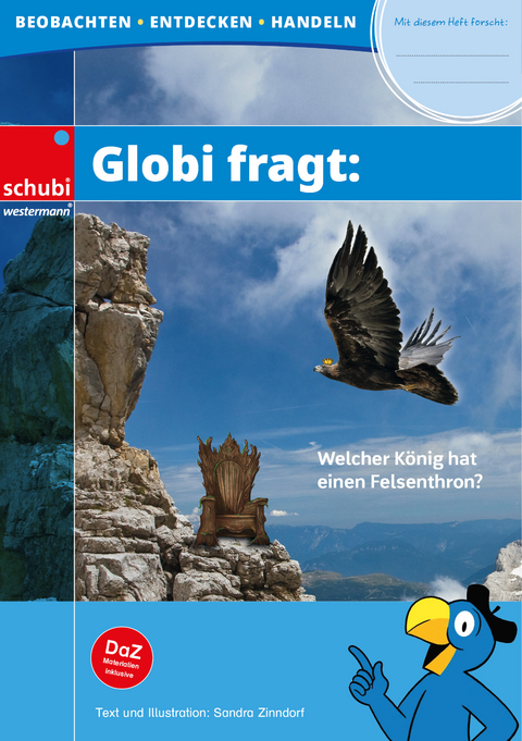 Globi fragt: Welcher K&ouml;nig hat einen Felsenthron?