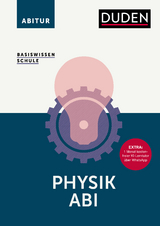 Basiswissen Schule – Physik Abi - Lothar Meyer, Gerd-Dietrich Schmidt