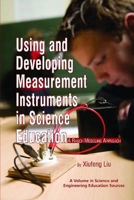 Using and Developing Measurement Instruments in Science Education - Xiufeng Liu