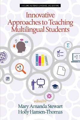 Innovative Approaches to Teaching Multilingual Students - Holly Hansen-Thomas