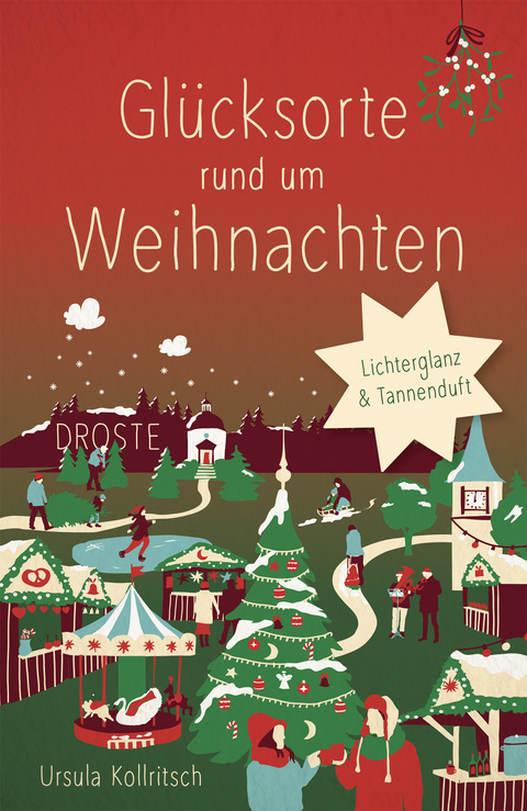 Glücksorte rund um Weihnachten - Ursula Kollritsch