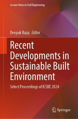Recent Developments in Sustainable Built Environment - 