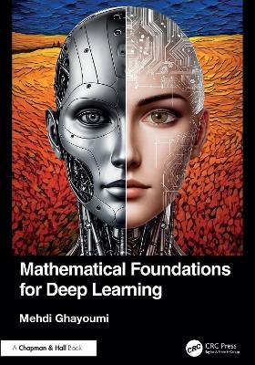 Mathematical Foundations for Deep Learning