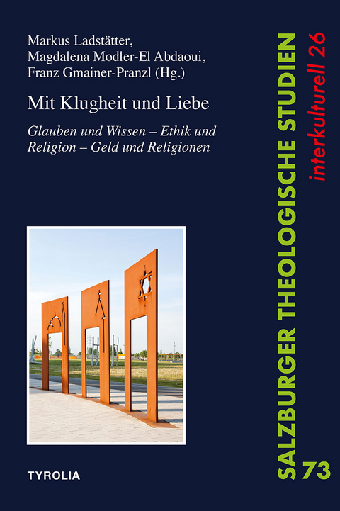 Mit Klugheit und Liebe - Franz Gmainer-Pranzl