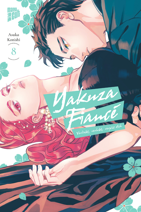 Yakuza Fianc&eacute; &ndash; Verliebt, verlobt, verpiss dich 8 - Asuka Konishi