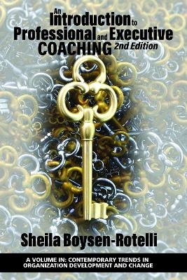 An Introduction to Professional and Executive Coaching - Sheila Boysen-Rotelli