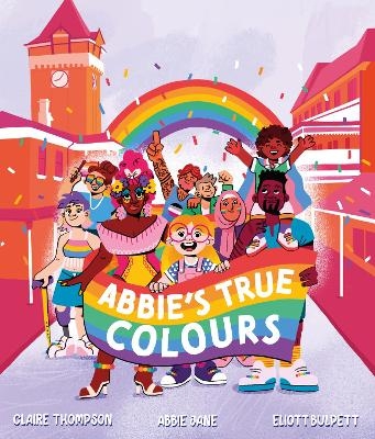 Abbie's True Colours - Claire Thompson, Abbie Jane