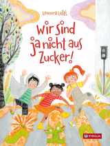 Wir sind ja nicht aus Zucker - Leonora Leitl