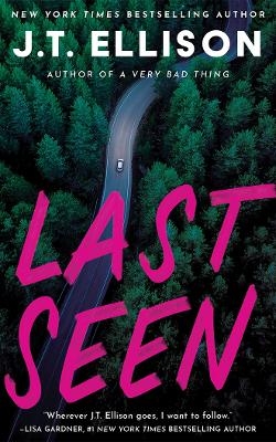 Last Seen - J.T. Ellison