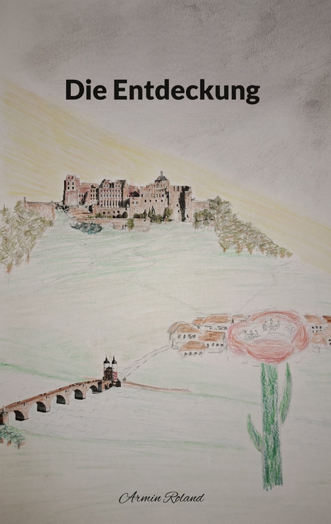 Die Entdeckung - Armin Roland