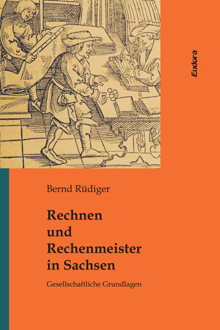 Rechnen und Rechenmeister in Sachsen - Bernd R&uuml;diger