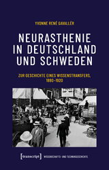 Neurasthenie in Deutschland und Schweden - Yvonne Ren&eacute; Gavall&eacute;r