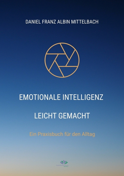 Emotionale Intelligenz leicht gemacht - Daniel Franz Albin Mittelbach