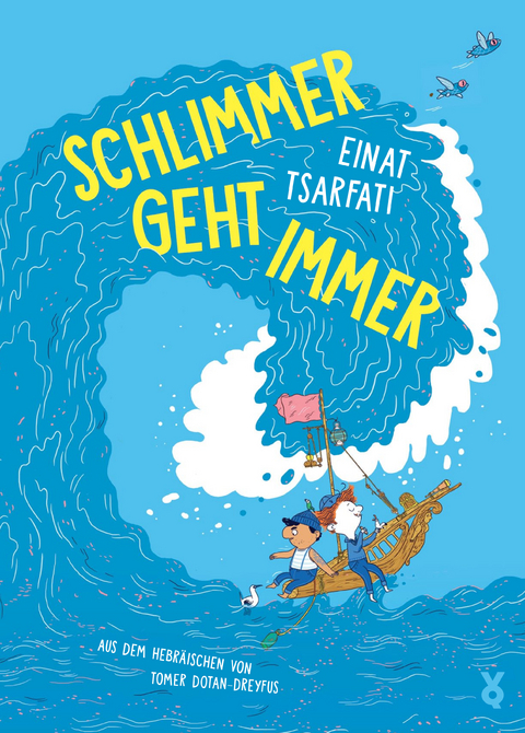 Schlimmer geht immer - Einat Tsarfati,  Voland &  Quist
