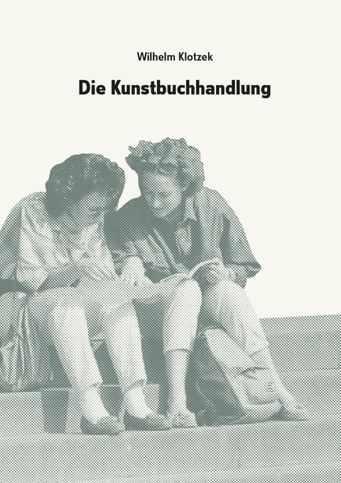 Wilhelm Klotzek. Die Kunstbuchhandlung - 