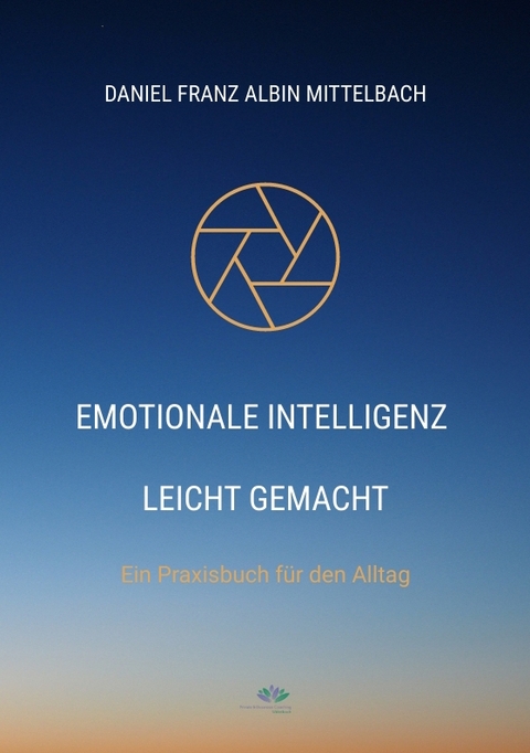 Emotionale Intelligenz leicht gemacht - Daniel Franz Albin Mittelbach