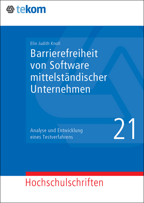 Barrierefreiheit von Software mittelst&auml;ndischer Unternehmen - Elin Judith Knoll, Elisabeth Gr&auml;fe