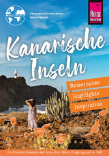 Kanarische Inseln – Reiserouten, Highlights, Inspiration - Cleopatra Schuhmacher, Nico Dietrich