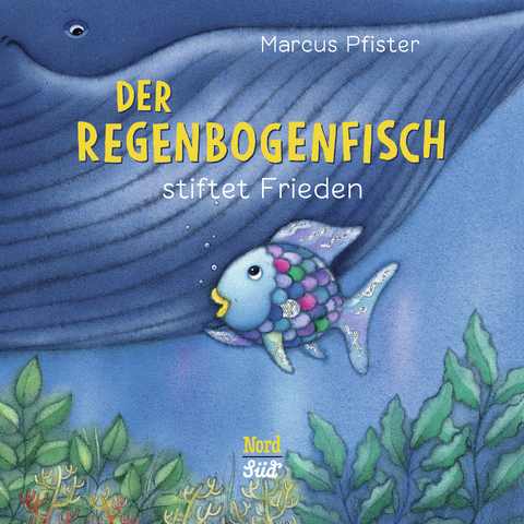 Der Regenbogenfisch stiftet Frieden - Marcus Pfister