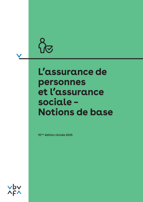 L'assurance de personnes et l'assurance sociale &ndash; Notions de base