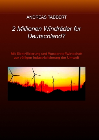 2 Millionen Windräder für Deutschland?