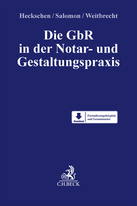 Die GbR in der Notar- und Gestaltungspraxis - 