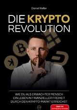 DIE KRYPTO REVOLUTION - Daniel Keller