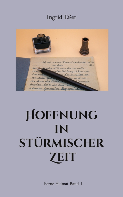 Hoffnung in st&uuml;rmischer Zeit - Ingrid E&szlig;er