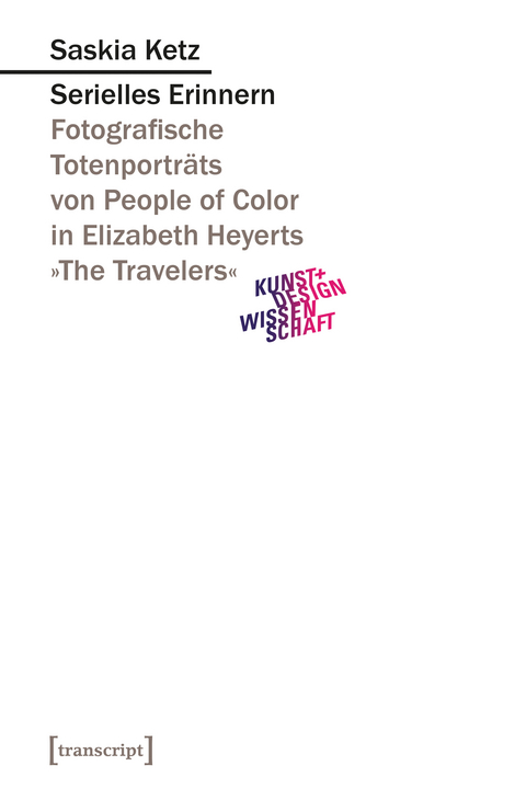 Serielles Erinnern - Saskia Ketz